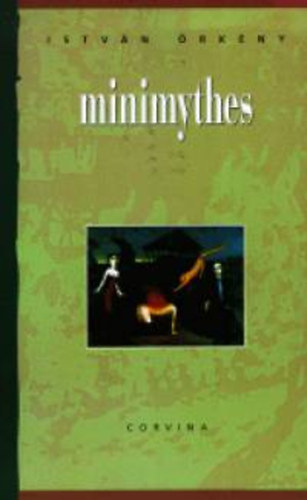 �rk�ny Istv�n - Minimythes