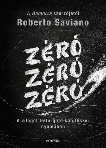 Roberto Saviano - Z�r�, z�r�, z�r�
