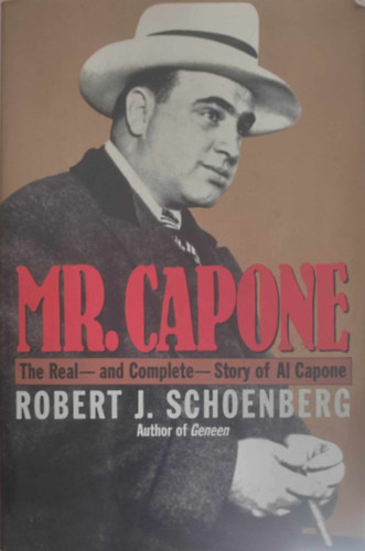 Mr. Capone - The real and complete story of Al Capone