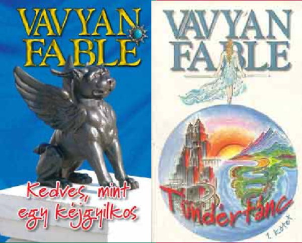 Vavyan Fable - Kedves, mint egy kéjgyilkos +   Tündértánc 1.Melyik kép és melyik tükör? Melyik a hang, melyik a visszhang? Ismét film- és élet-forgatás zajlik; filmképek, életképek, vágyképek, rémképek és jelképek jobb- és baljós özöne káp