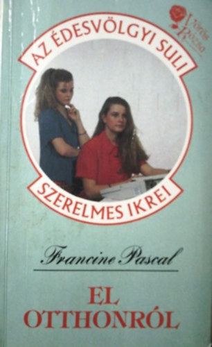 Francine Pascal - El otthonr�l