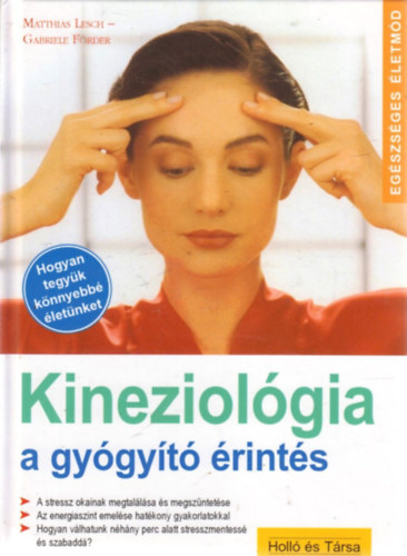 Matthias Lesch - Gabriele Frder - Kineziolgia - a gygyt rints