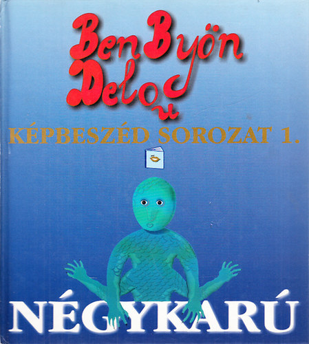 Ben Byn Delo - Ngykar (Kpbeszd sorozat 1.)