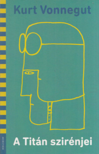 Kurt Vonnegut - A Titn szirnjei (2022)