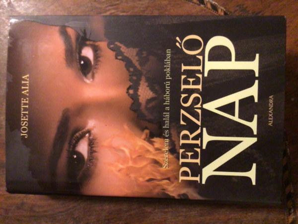 Josette Alia - Perzsel� nap