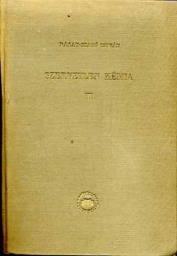 Náray-Szabó István - Szervetlen kémia III.