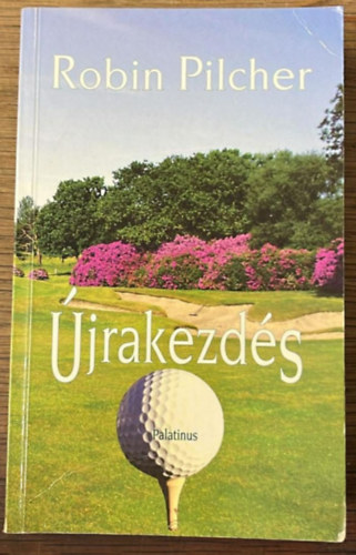 Robin Pilcher - �jrakezd�s