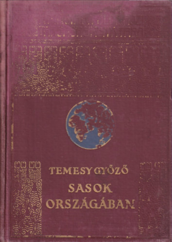 Temesy Gy�z� - Sasok orsz�g�ban