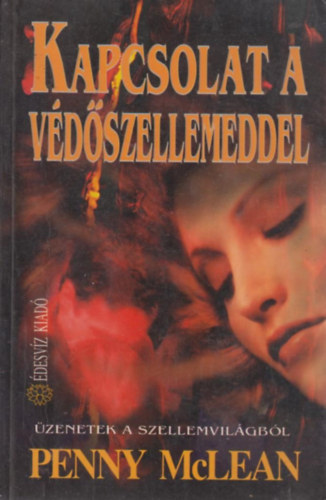 Penny McLean - Kapcsolat a vdszellemeddel