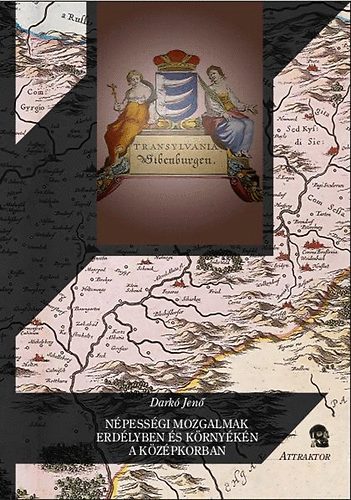 Darkó Jenő - Népességi mozgalmak Erdélyben és környékén a középkorban