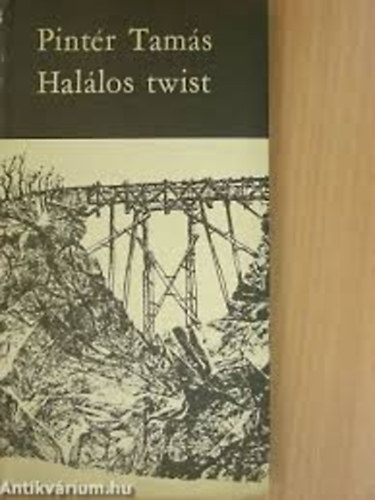 Pintér Tamás - Halálos twist