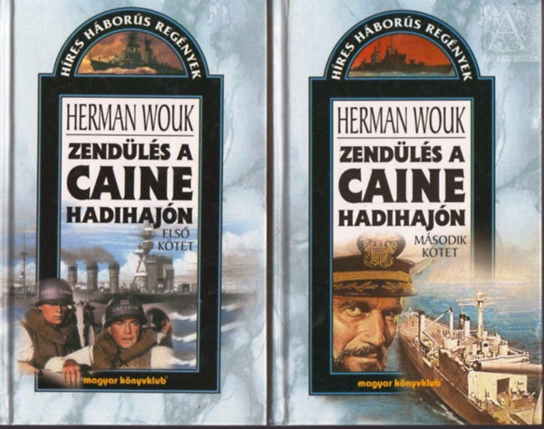 Herman Wouk - Zendls a Caine hadihajn I-II.