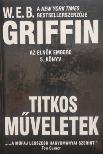 W. E. B. Griffin - Titkos mveletek