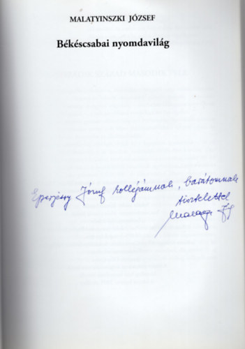 Malatyinszki J�zsef - B�k�scsabai nyomdavil�g (dedik�lt)