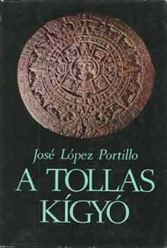 Joz� L�pez Portillo - A tollas k�gy�