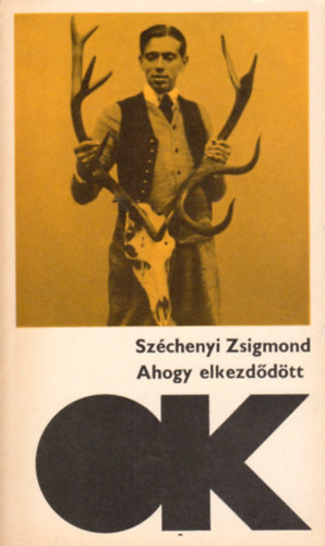 Sz�chenyi Zsigmond - Ahogy elkezd�d�tt...