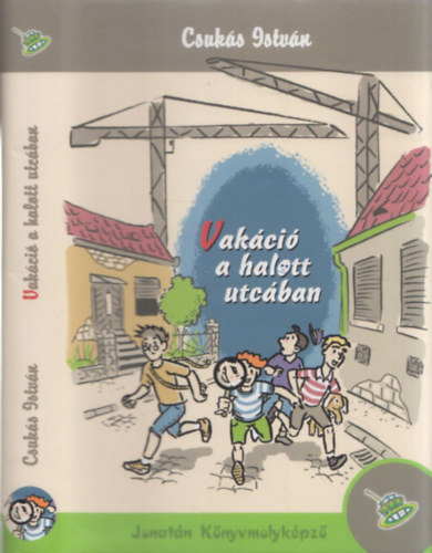 Csuks Istvn - Vakci a halott utcban (Jonatn Knyvmolykpz)