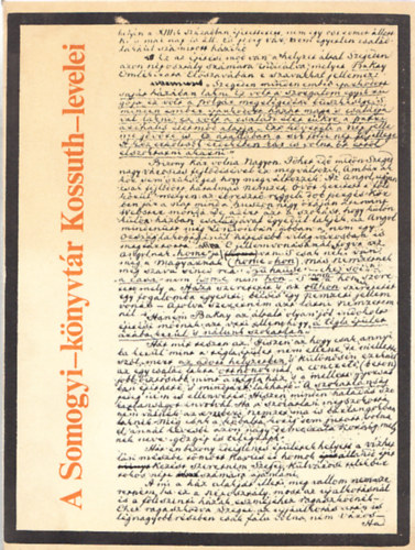 P�ter L�szl�  (szerk.) - A Somogyi-K�nyvt�r Kossuth-levelei