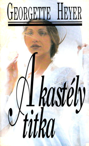 Georgette Heyer - A kastly titka