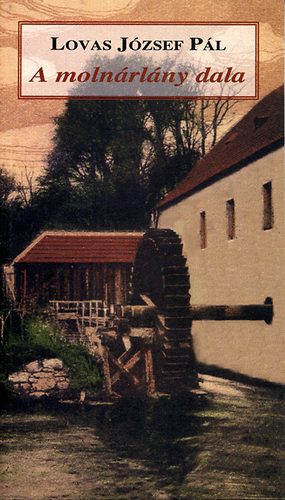 Lovas J�zsef P�l - A moln�rl�ny dala