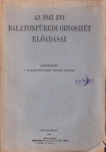 Az 1941. �vi balatonf�redi orvosh�t el�ad�sai
