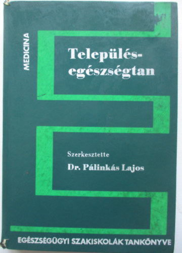 Dr. Plinks Lajos  (szerk.) - Teleplsegszsgtan