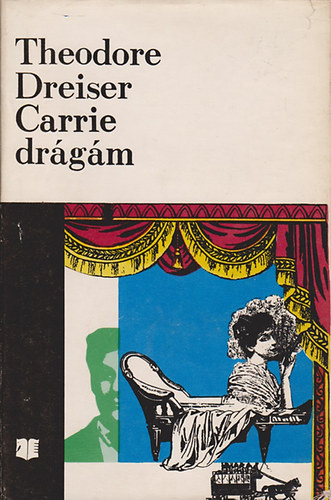 Theodore Dreiser - Carrie dr�g�m