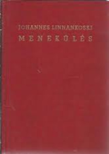 Johannes Linnankoski - Menek�l�s