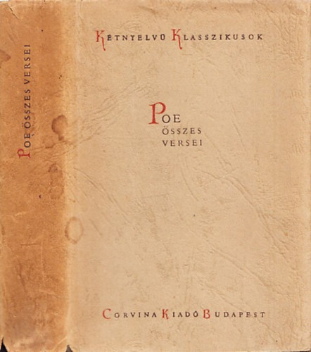 Edgar Allan Poe - Edgar Allan Poe �sszes versei - The Complete Poems (K�tnyelv�)
