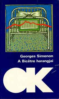 Georges Simenon - A Bictre harangjai