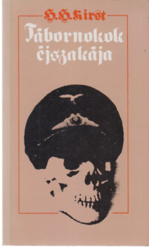 H.H. Kirst - Tbornokok jszakja