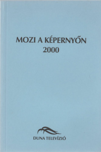 Mozi a kpernyn 2000