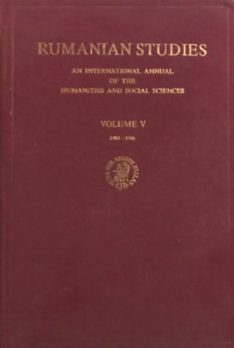 Keith Hitchins (editor) - Rumanian Studies: An International Annual of the Humanities and Social Sciences Volume V.