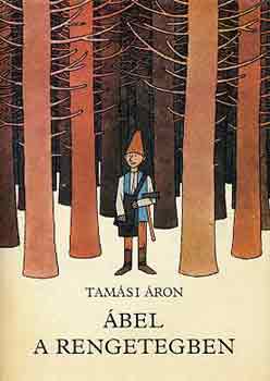 Tam�si �ron - �bel a rengetegben