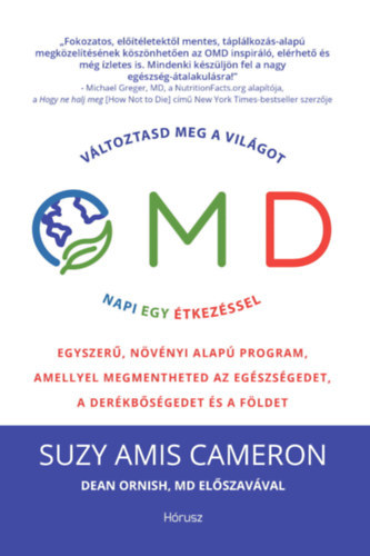 Suzy Amis Cameron - OMD - V�ltoztasd meg a vil�got napi 1 �tkez�ssel