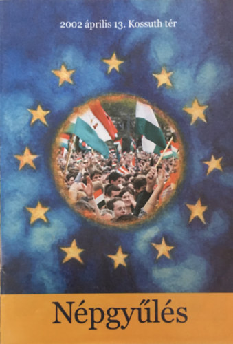 N�pgy�l�s 2002 �prilis 13. Kossuth t�r