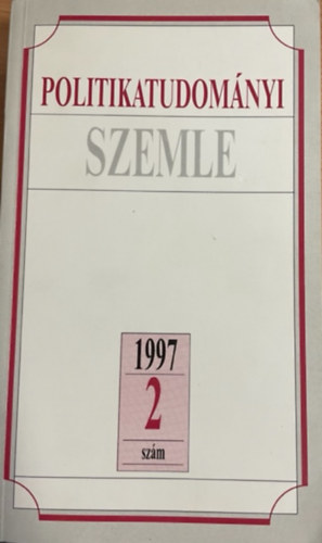 Mta Politikatud.bizotts�ga - Politikatudom�nyi szemle 1997. 2. sz�m