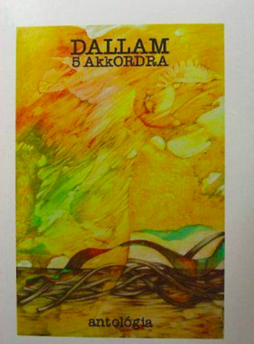 B�r�czki Mih�ly, Devecsery L�szl�, P�d�r Gy�rgy, Zombor B�la Balogh J�zsef - Dallam 5 akkordra