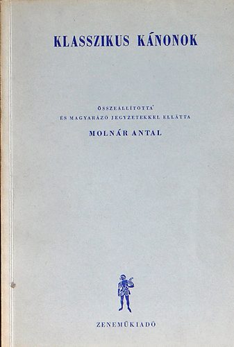 Molnr Antal - Klasszikus knonok