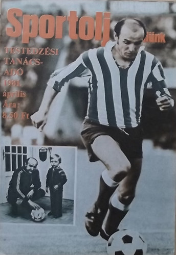 Toldy Ferenc  (szerk.) - Sportolj velnk - Testedzsi tancsad folyirat 1981. prilis