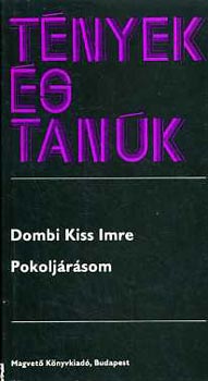 Dombi Kiss Imre - Pokolj�r�som