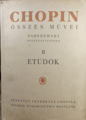 Fryderyk Chopin - �sszes m�vei II. Et�d�k
