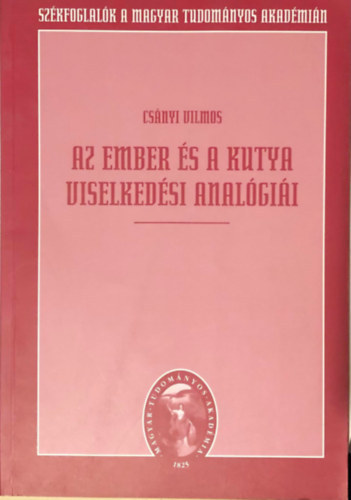 Csnyi Vilmos - Az ember s a kutya viselkedsi analgii