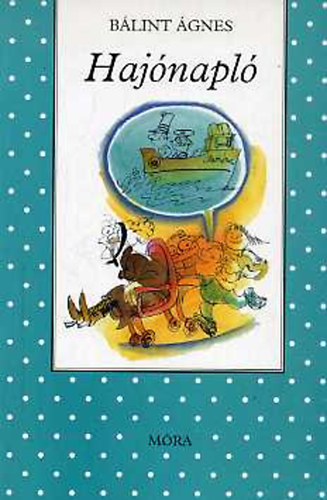 B�lint �gnes - Haj�napl�