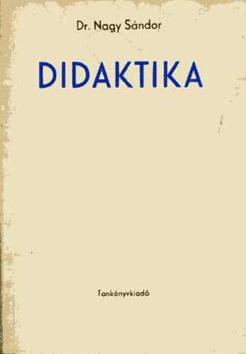 Dr. Nagy S�ndor - Didaktika