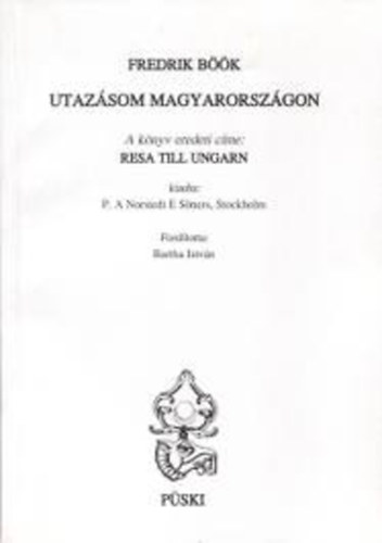 Fredrik B��k - Utaz�som Magyarorsz�gon