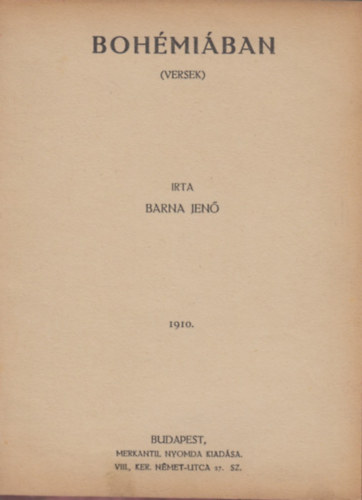 Barna Jen� - Boh�mi�ban (versek)