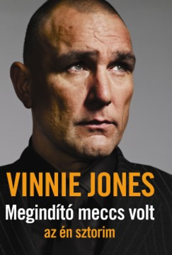 Vinnie Jones - Megind�t� meccs volt - az �n sztorim
