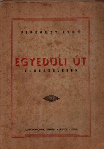Ferenczy Ern - Egyedli t. - Elbeszlsek.