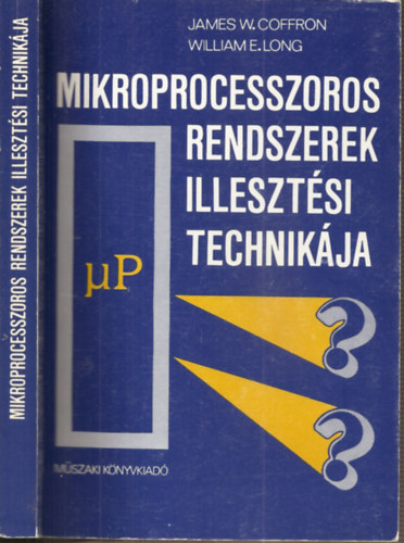 James W. Coffron-William E. Long - Mikroprocesszoros rendszerek illesztési technikája